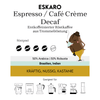 Eskaro Espresso / Café Crème Decaf - Eskaro - Esser Kaffeerösterei und Handelsgesellschaft mbH