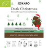 Weihnachtskaffee Bio Dark Christmas - Eskaro - Esser Kaffeerösterei und Handelsgesellschaft mbH